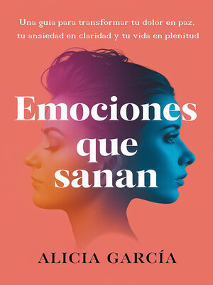 cover image of Emociones que Sanan